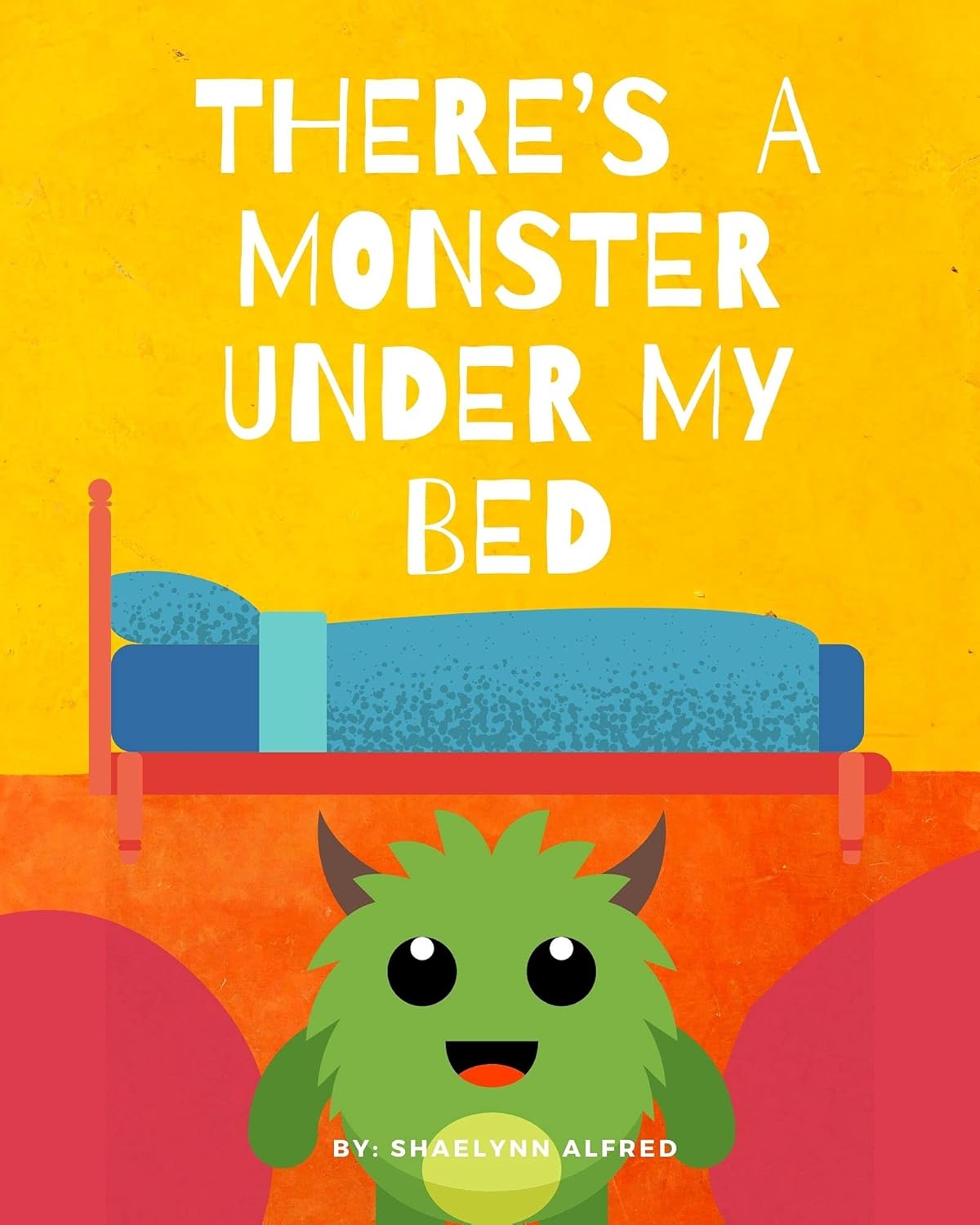 There's A Monster Under My Bed poster