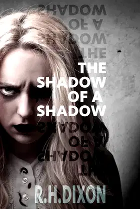 The Shadow of a Shadow poster