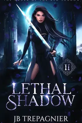 Lethal Shadow: A Reverse Harem Urban Fantasy (The Order of the Red Shadow) poster