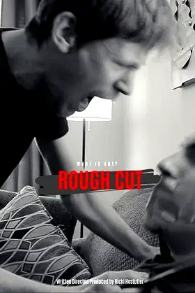Rough Cut poster
