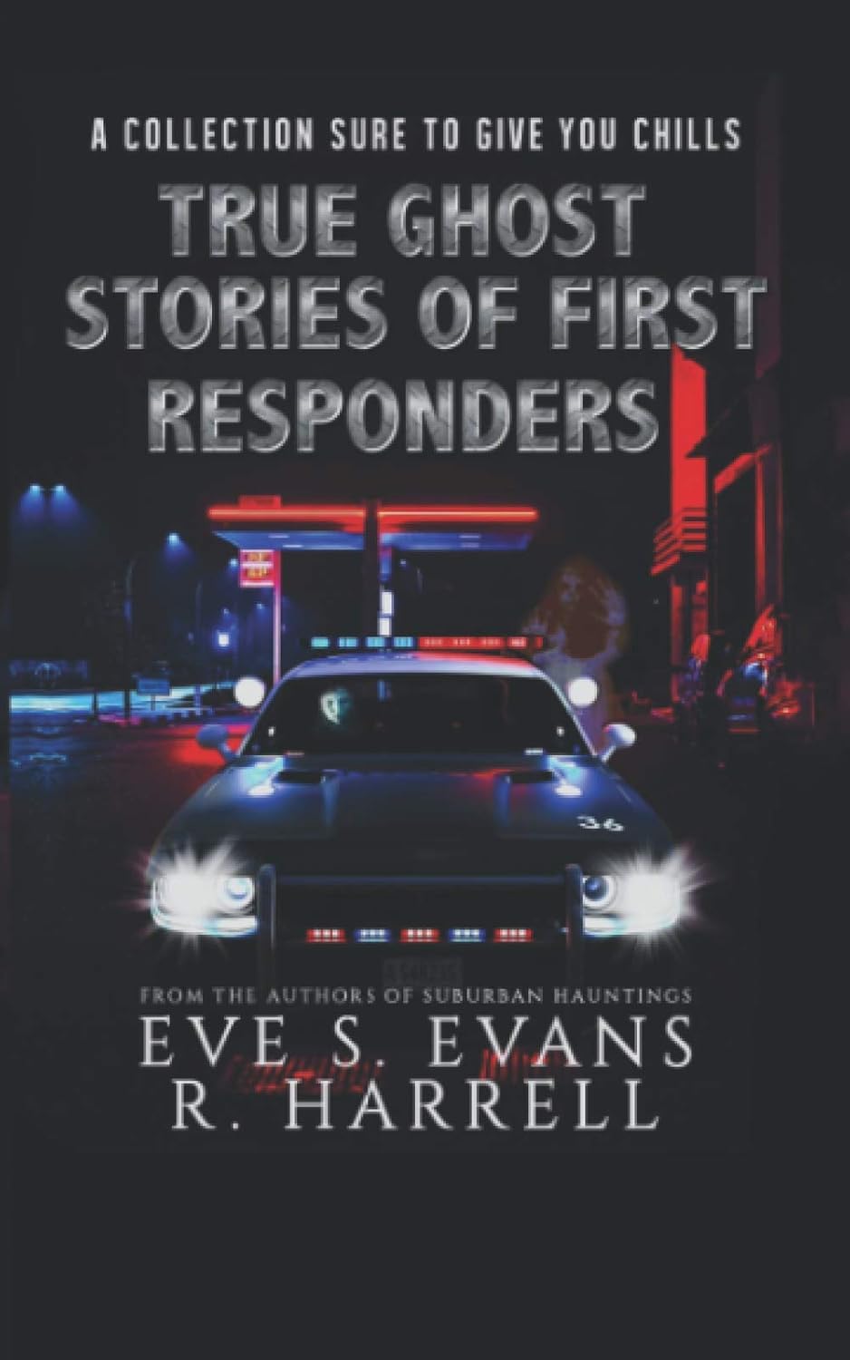 True Ghost Stories of First Responders (True Ghost Stories: Real Hauntings) poster
