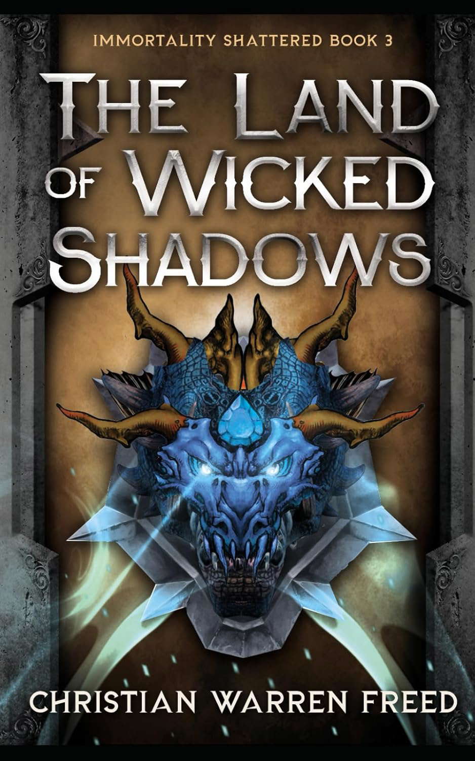 The Land of Wicked Shadows: An Epic Dark Fantasy (Immortality Shattered) poster