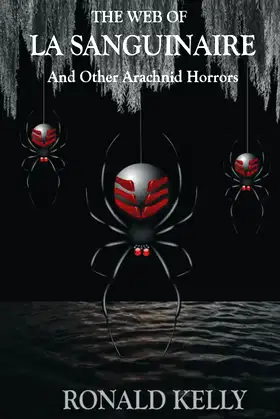 The Web of La Sanguinaire and Other Arachnid Horrors poster