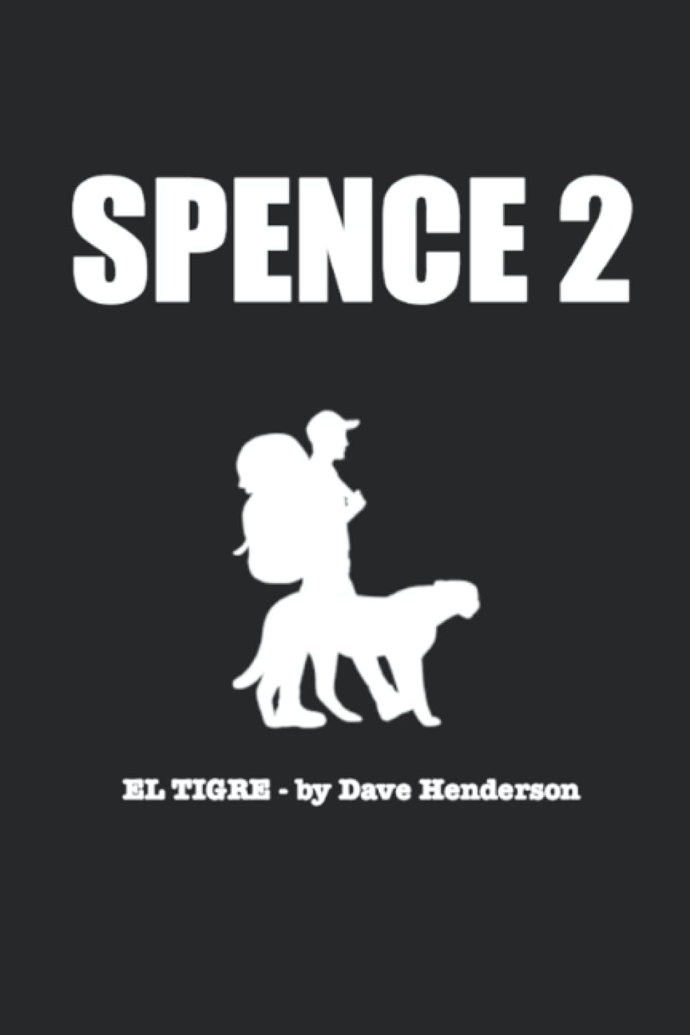 Spence 2 - El Tigre poster