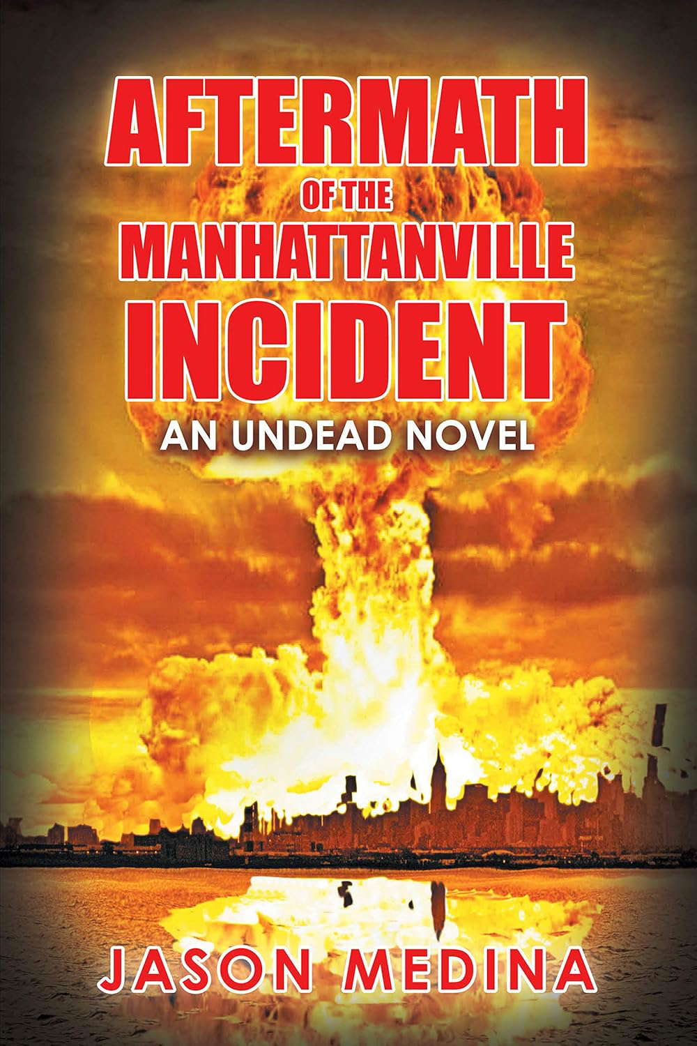 Aftermath of the Manhattanville Incident: An Undead Novel poster