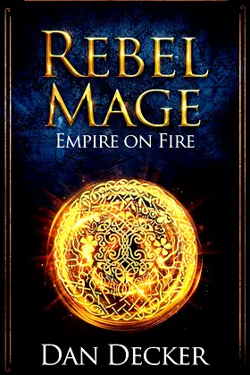 Rebel Mage (Empire On Fire Book 1) poster