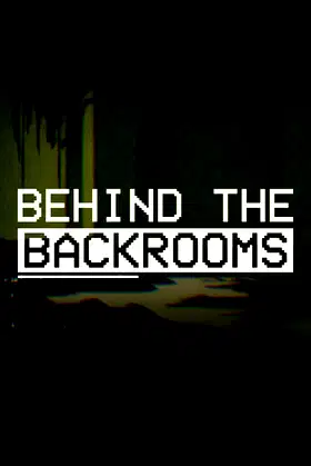 Behind The Backrooms poster