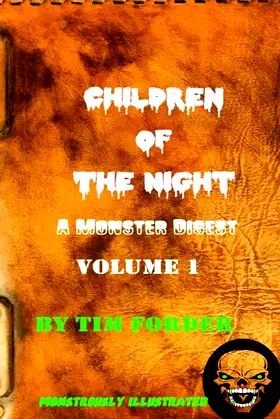 Children of The Night Volume 1: A Monster Digest (Creature of The Night) poster