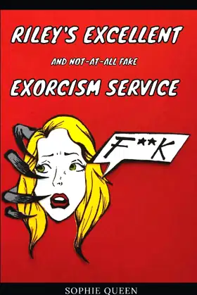 Riley's Excellent and not-at-all Fake Exorcism Service poster