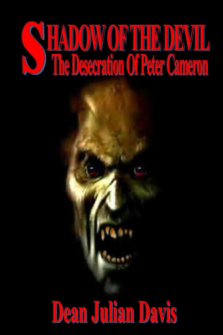 Shadow Of The Devil, The Desecration Of Peter Cameron poster