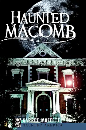 Haunted Macomb (Haunted America) poster