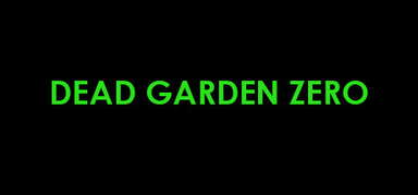 Dead Garden Zero capsule
