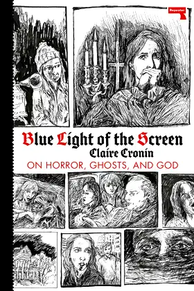 Blue Light of the Screen: On Horror, Ghosts, and God poster
