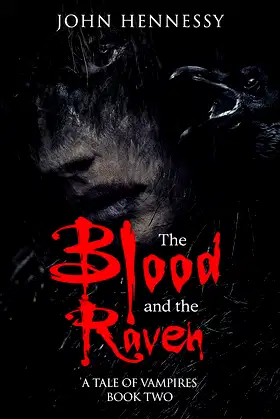 The Blood and the Raven: A Tale of Vampires poster