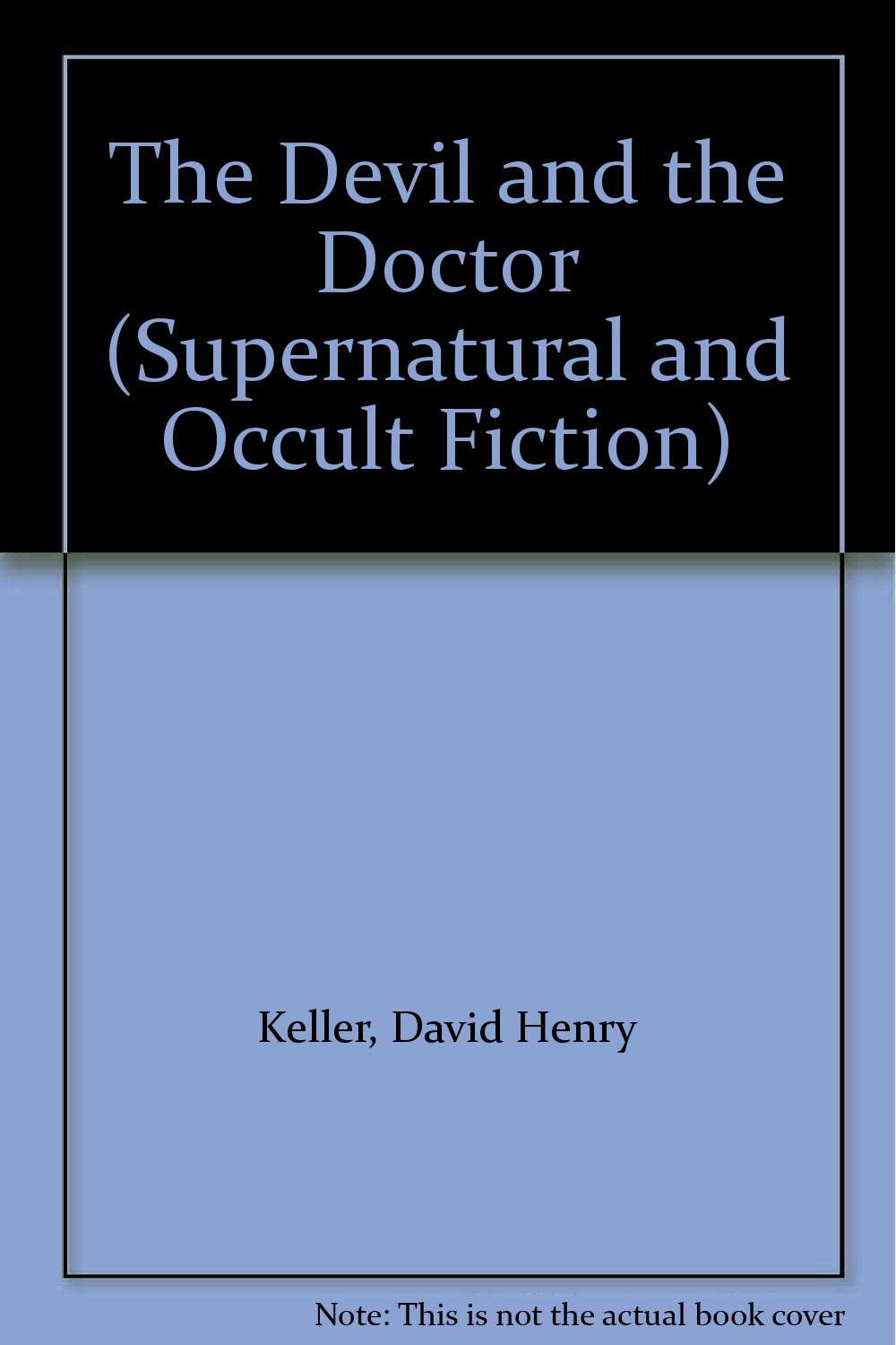 The Devil and the Doctor (Supernatural and Occult Fiction) poster