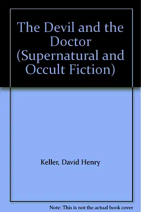 The Devil and the Doctor (Supernatural and Occult Fiction) poster