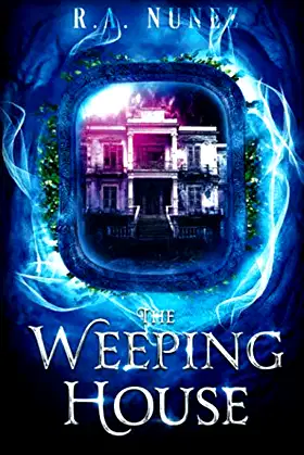 The Weeping House (Strange Texas) poster
