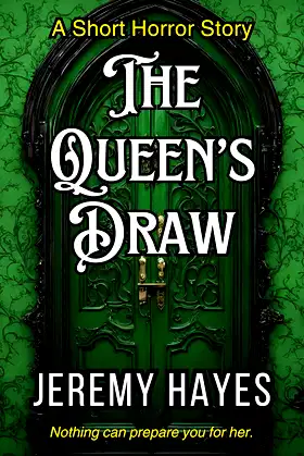 The Queen's Draw: A Short Horror Story poster