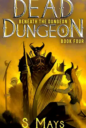 Beneath the Dungeon (Dead Dungeon Book 4) poster
