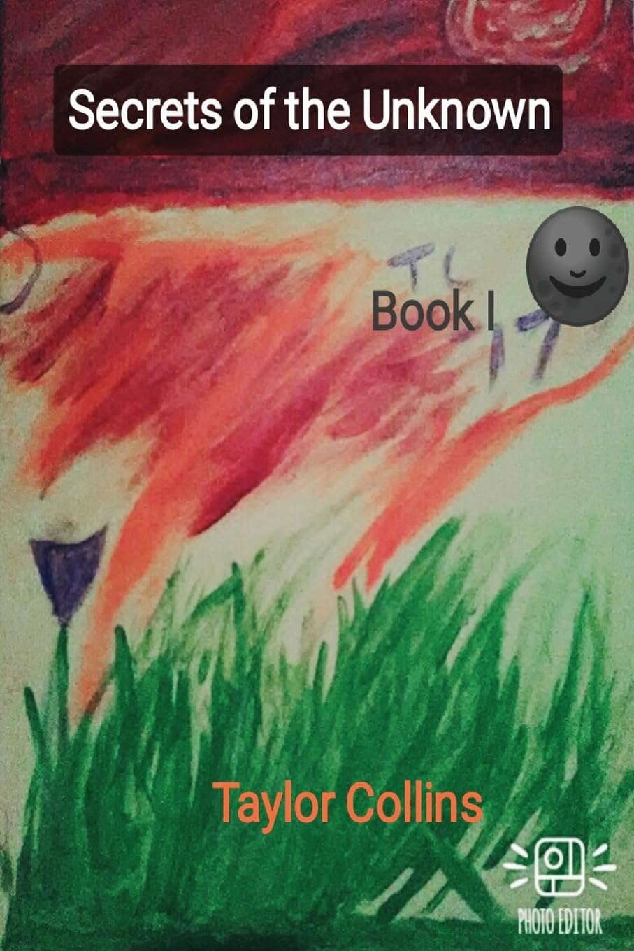 Secrets of the Unknown: SOTU: Book I (The Horrors of a Serial Killer) poster