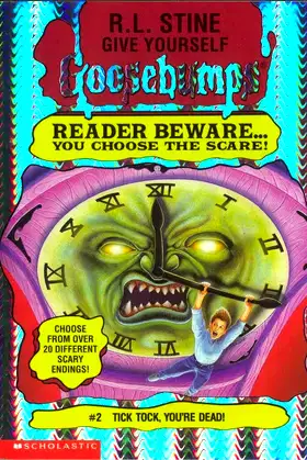 Tick Tock, You're Dead! (Give Yourself Goosebumps #2) poster