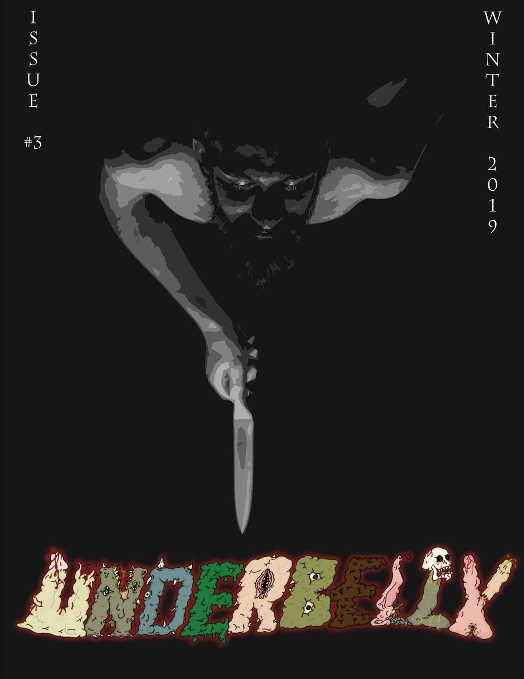 Underbelly - Issue #3: Winter 2019 (Underbelly Magazine) poster