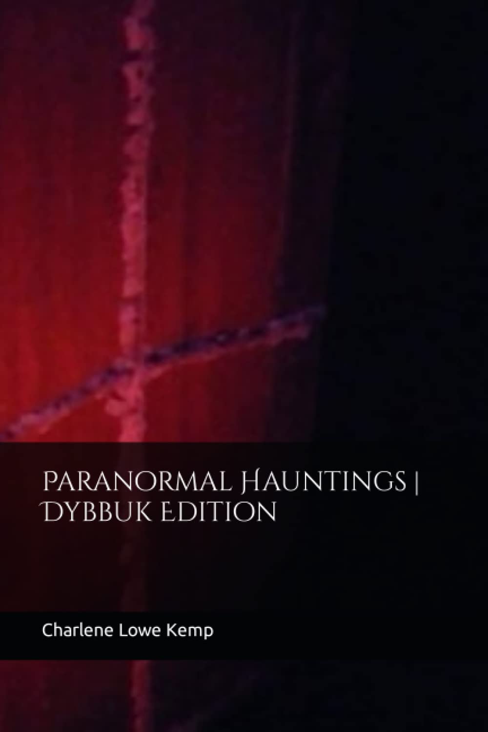 Paranormal Hauntings | Dybbuk Edition poster