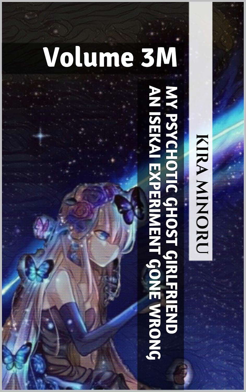 My Psychotic Ghost Girlfriend an Isekai Experiment Gone Wrong: Volume 3M poster