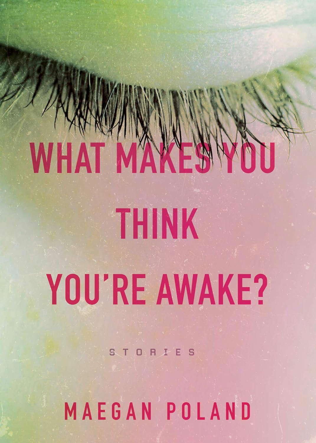What Makes You Think You're Awake? poster