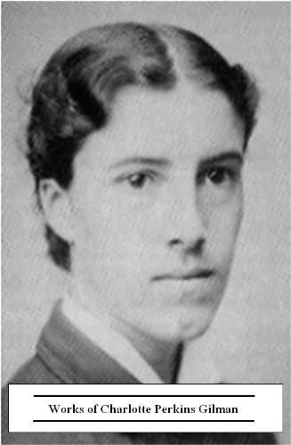 Works of Charlotte Perkins Gilman (6 Books) poster