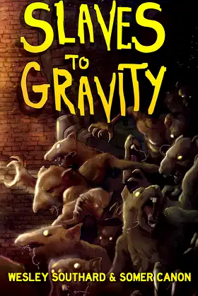 Slaves To Gravity poster