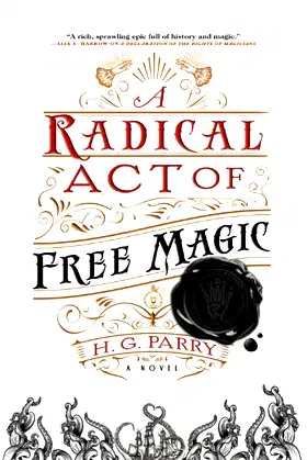 Radical Act of Free Magic (The Shadow Histories, 2) poster