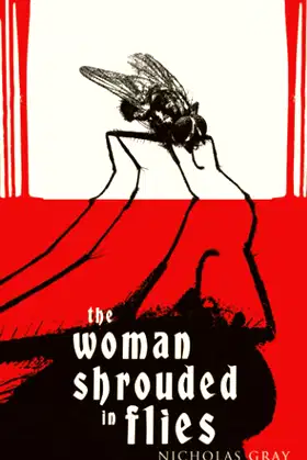 The Woman Shrouded in Flies: A Novelette poster
