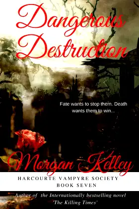 Dangerous Destruction (The Harcourte Vampyre Society) poster