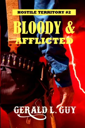 Bloody & Afflicted: Classic Western Adventure (Hostile Territory) poster
