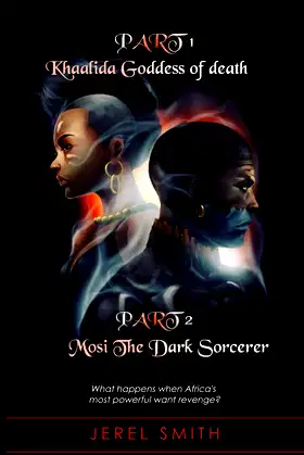 Khaalida & Mosi: The Goddess of Death & The Creator of Dark Magic poster