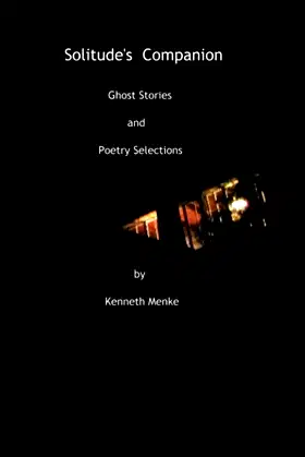 Solitude's Companion: Ghost Stories and Poetry Selections poster