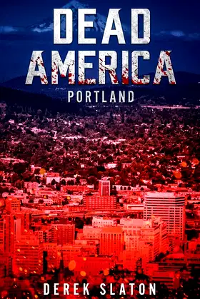 Dead America: Portland (First Week) poster