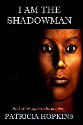 I Am The Shadowman - And Other Supernatural Tales poster