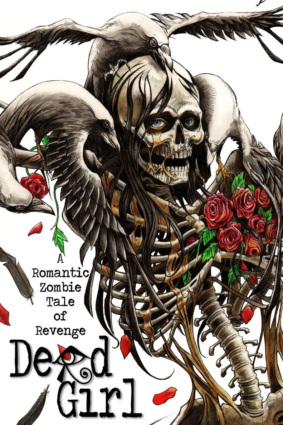 Dead Girl: A Romantic Zombie Tale of Revenge poster