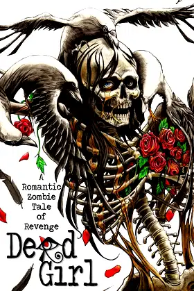 Dead Girl: A Romantic Zombie Tale of Revenge poster