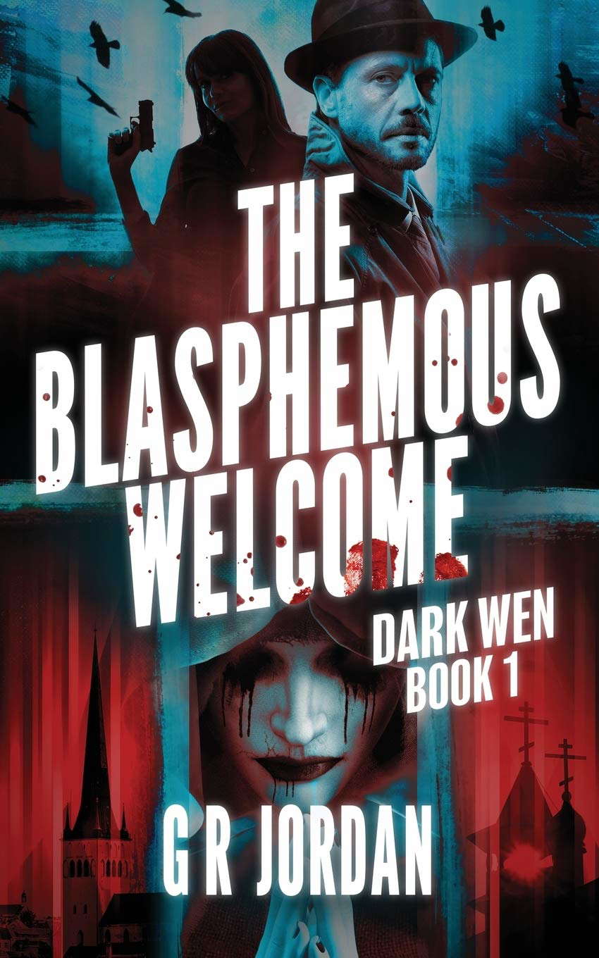 The Blasphemous Welcome: Dark Wen Book 1 poster