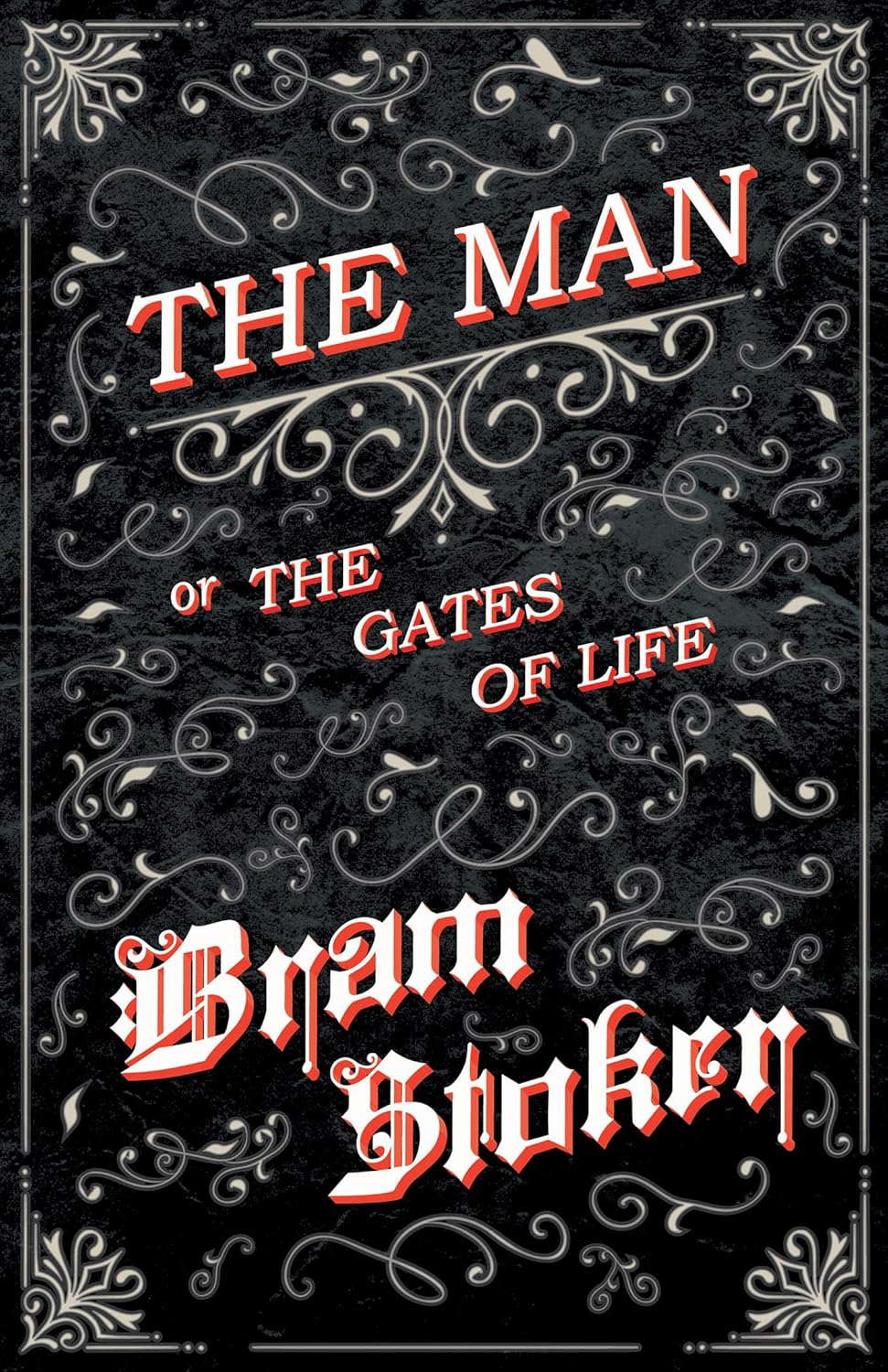 The Man - Or; The Gates of Life poster