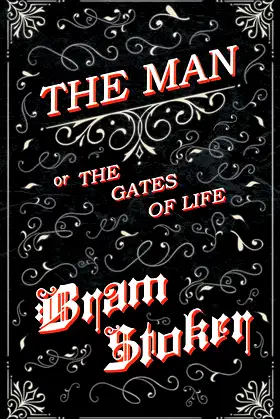 The Man - Or; The Gates of Life poster