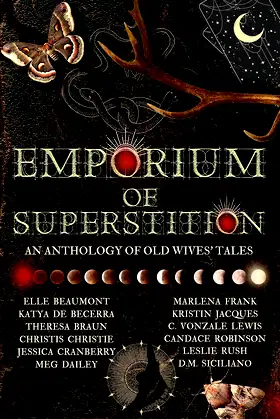 Emporium of Superstition: An Old Wives' Tale Anthology poster