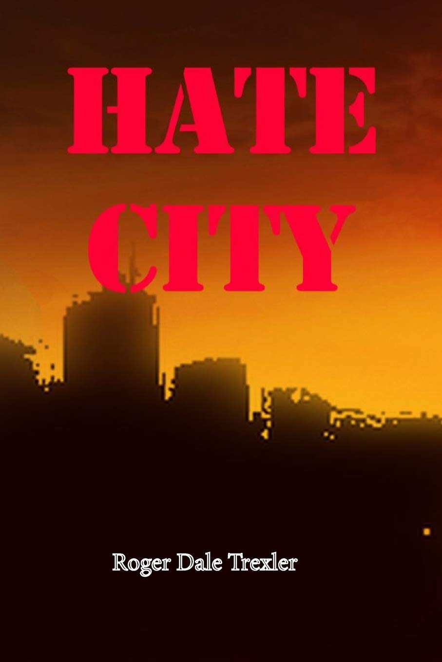 Hate City (Hate City Trilogy) poster