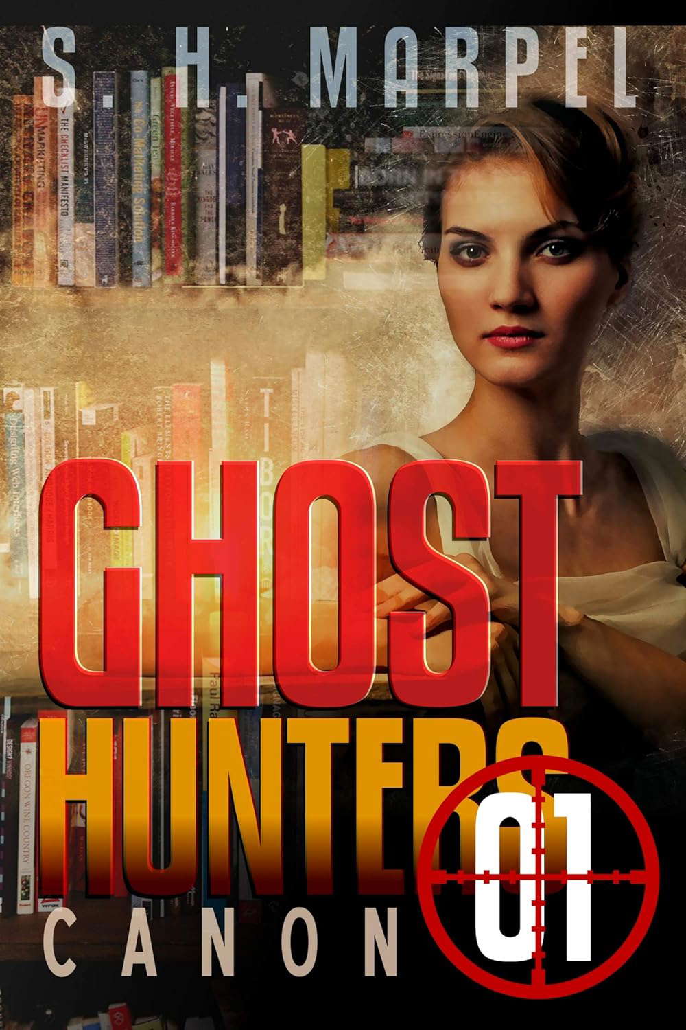Ghost Hunters Canon 01 (Ghost Hunters Mystery Parable Anthologies) poster