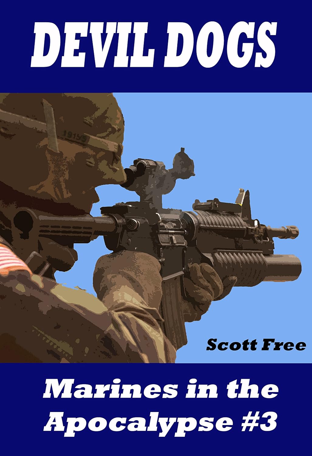 Devil Dogs: Marines in the Apocalypse #3 (Marines In Apocalypse) poster