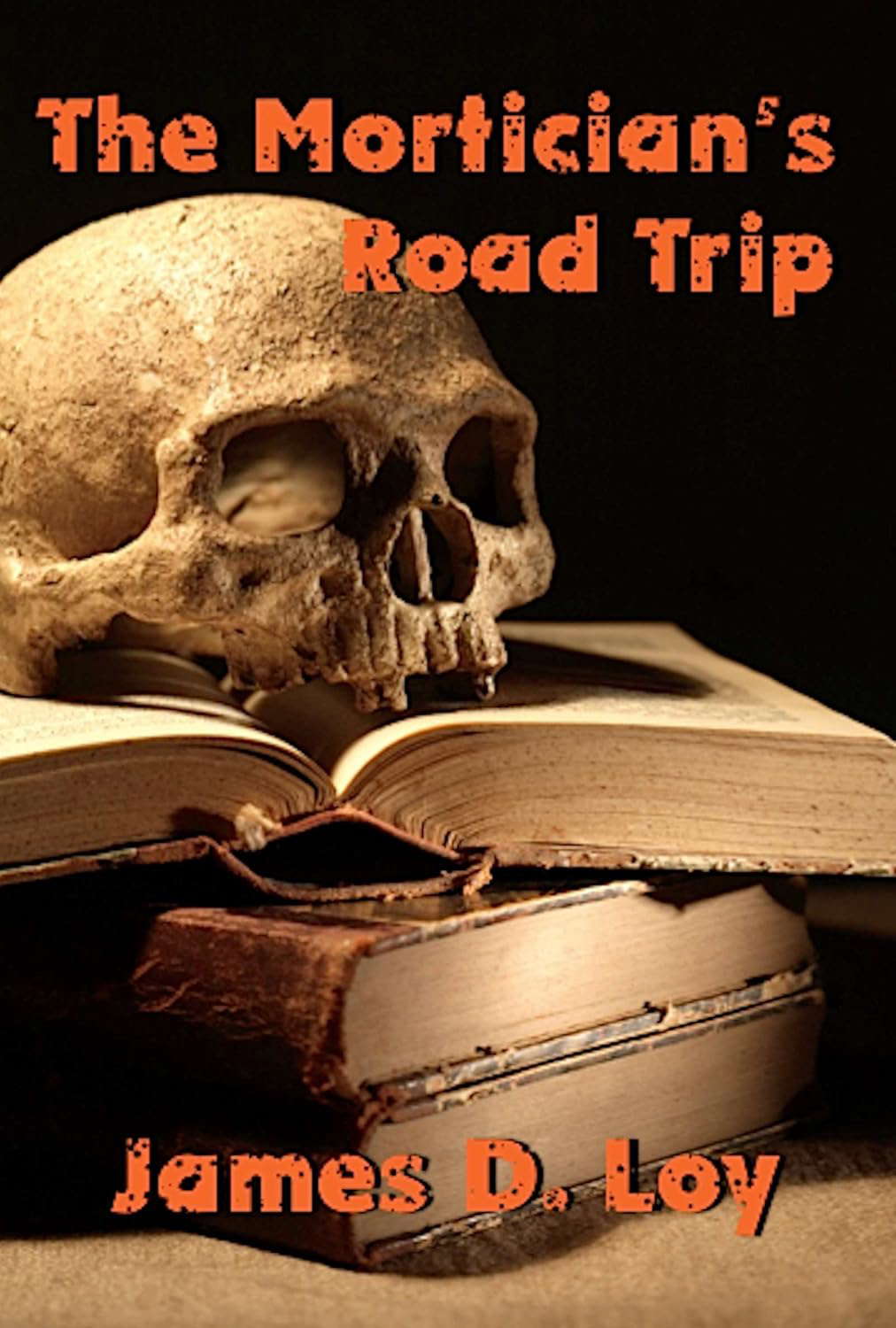 The Mortician’s Road Trip (Loy's Loonies Book 3) poster