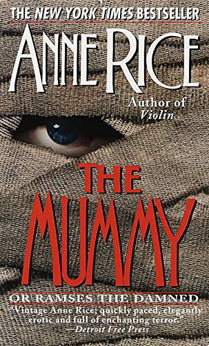 The Mummy or Ramses the Damned: A Novel poster